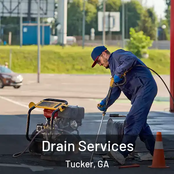  Drain Services Tucker, GA