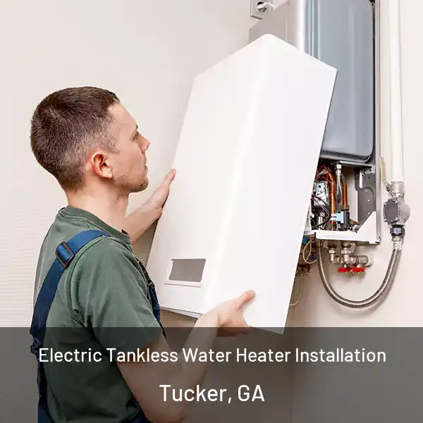  Electric Tankless Water Heater Installation Tucker, GA