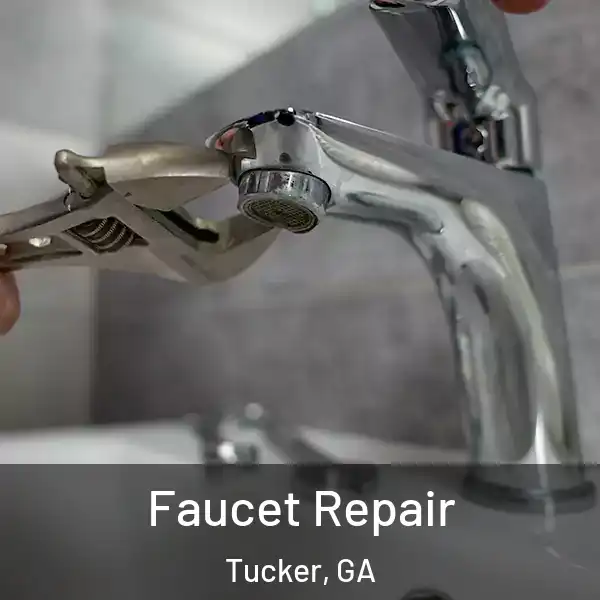  Faucet Repair Tucker, GA