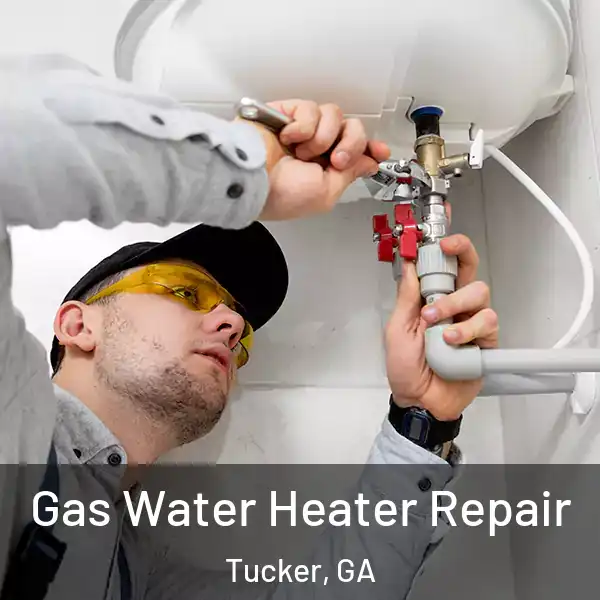 Gas Water Heater Repair Tucker, GA