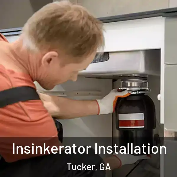  Insinkerator Installation Tucker, GA