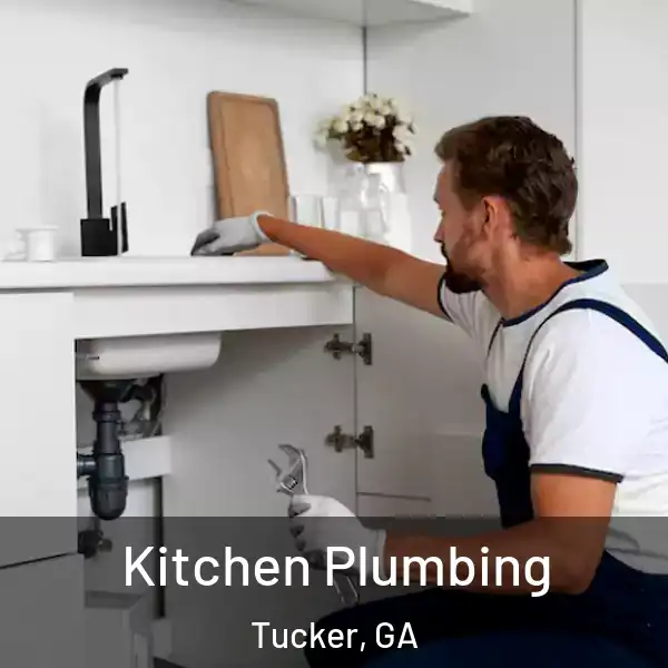  Kitchen Plumbing Tucker, GA