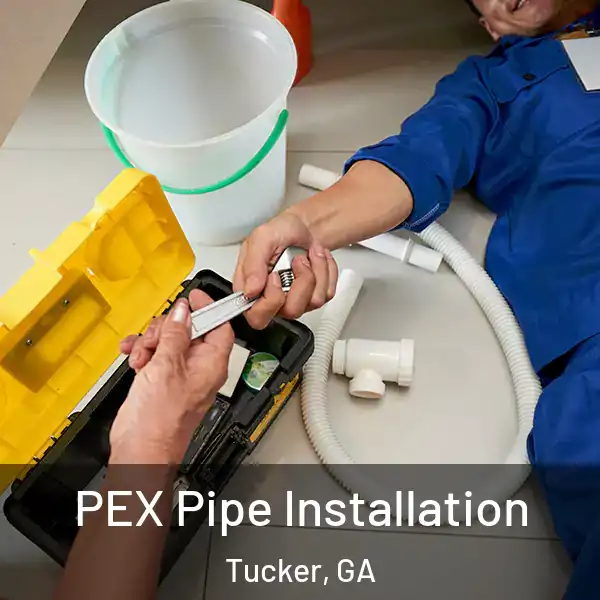  PEX Pipe Installation Tucker, GA