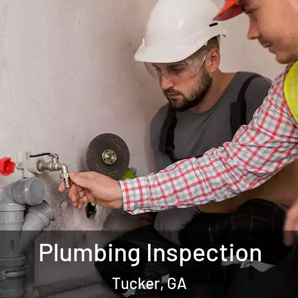  Plumbing Inspection Tucker, GA