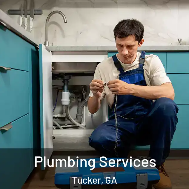 Plumbing Services Tucker, GA
