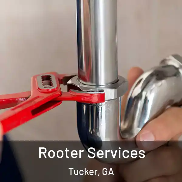  Rooter Services Tucker, GA