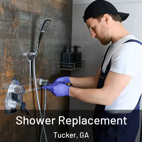 Shower Replacement Tucker, GA