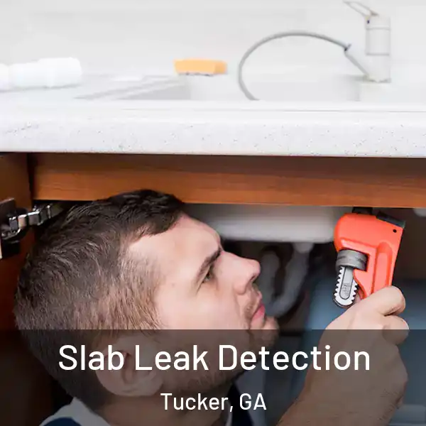  Slab Leak Detection Tucker, GA