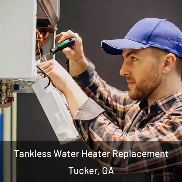 Tankless Water Heater Replacement Tucker, GA