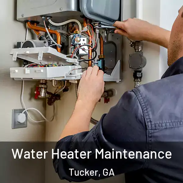  Water Heater Maintenance Tucker, GA