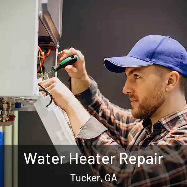  Water Heater Repair Tucker, GA